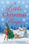 [Christmas Wishes 03] • A Little Christmas Hope (Christmas Wishes Book 3)